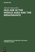 Old Age in the Middle Ages and the Renaissance