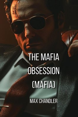 THE MAFIA OBSESSION (MAFIA