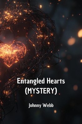 Entangled Hearts (MYSTERY)