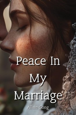 Peace In My Marriage