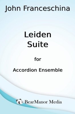 Leiden Suite for Accordion Ensemble