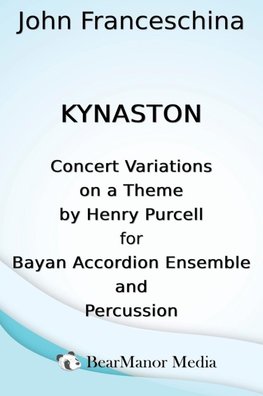 Kynaston - Concert Variations on a Theme by Henry Purcell for Bayan Accordion Ensemble and Percussion