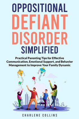 OPPOSITIONAL DEFIANT DISORDER SIMPLIFIED