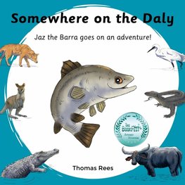 Somewhere on the Daly - Jaz the barra goes on an adventure!