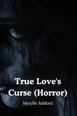 True Love's Curse (Horror)