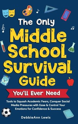 The Only Middle School Guide You'll Ever Need