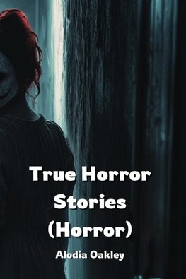 True Horror Stories (Horror)