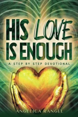 His Love Is Enough