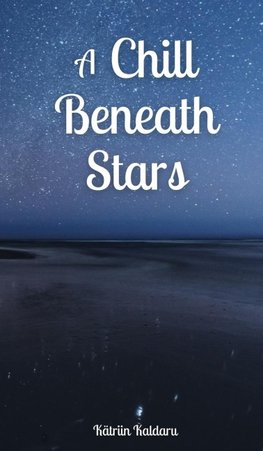 A Chill Beneath Stars