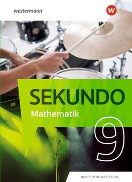 Sekundo 9. Schulbuch. Mathematik für differenzierende Schulformen. Für Nordrhein-Westfalen