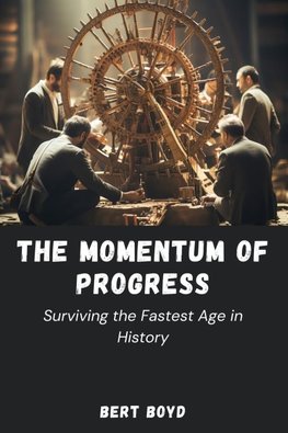 The Momentum of Progress