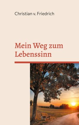 Mein Weg zum Lebenssinn