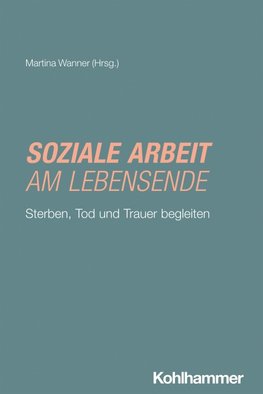 Soziale Arbeit am Lebensende