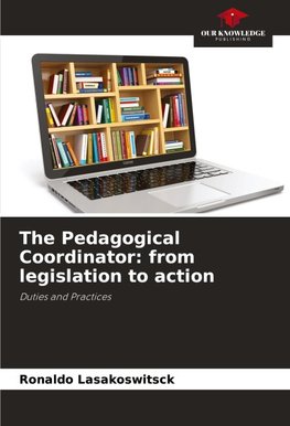 The Pedagogical Coordinator: from legislation to action