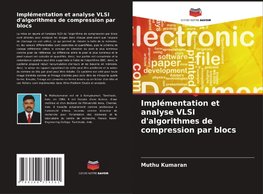 Implémentation et analyse VLSI d'algorithmes de compression par blocs