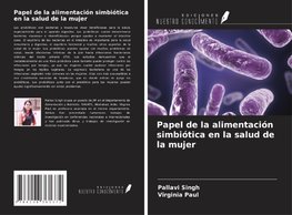 Papel de la alimentación simbiótica en la salud de la mujer