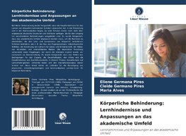 Körperliche Behinderung: Lernhindernisse und Anpassungen an das akademische Umfeld