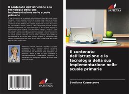 Il contenuto dell'istruzione e la tecnologia della sua implementazione nelle scuole primarie