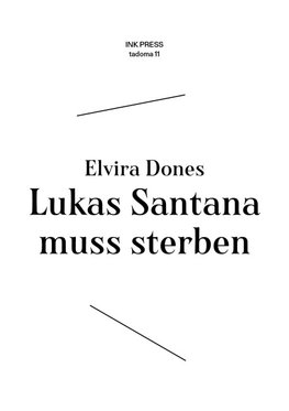 Lukas Santana muss sterben