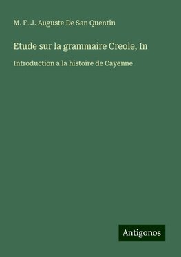 Etude sur la grammaire Creole, In