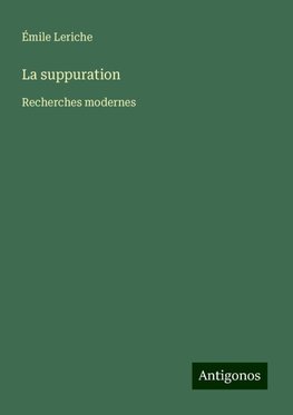 La suppuration