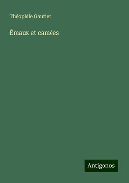 Émaux et camées