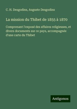 La mission du Thibet de 1855 à 1870