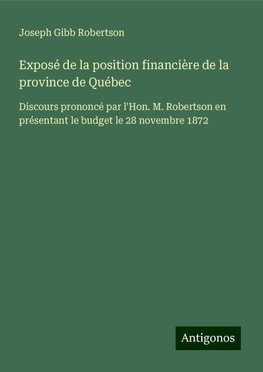 Exposé de la position financière de la province de Québec