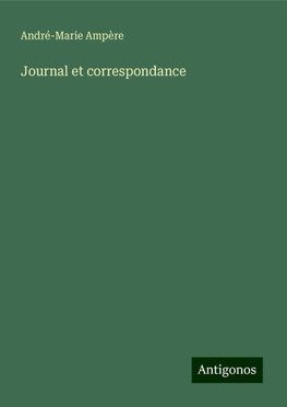 Journal et correspondance