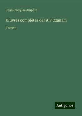 ¿uvres complètes der A.F Ozanam