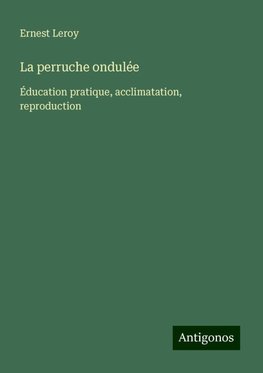 La perruche ondulée