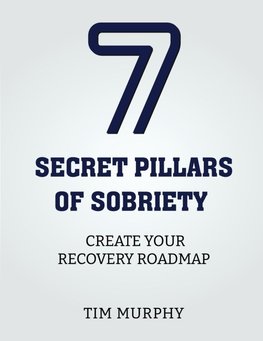 7 Secret Pillars of Sobriety