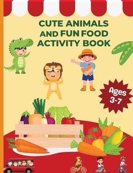 Cute Animals and Fun Food Activity Book