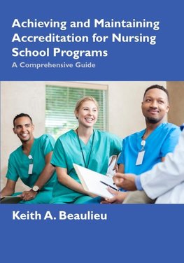 Achieving and Maintaining Accreditation for Nursing School Programs