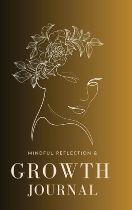 Mindful Reflection and Growth Journal