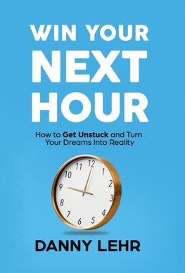 Win Your Next Hour