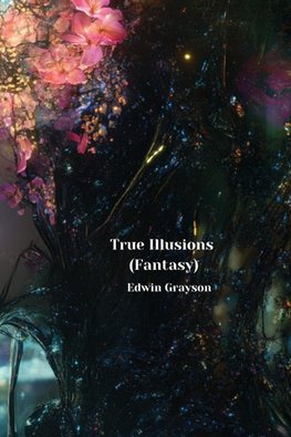 True Illusions (Fantasy)