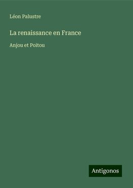 La renaissance en France