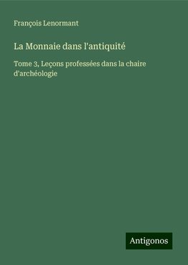 La Monnaie dans l'antiquité