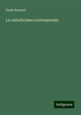 Le catholicisme contemporain