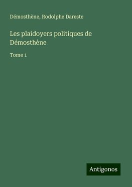 Les plaidoyers politiques de Démosthène