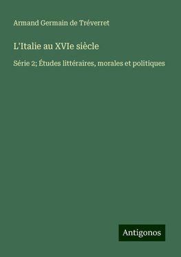 L'Italie au XVIe siècle