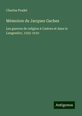 Mémoires de Jacques Gaches