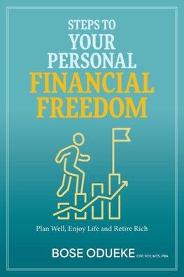 Steps To Your Personal Financial Freedom