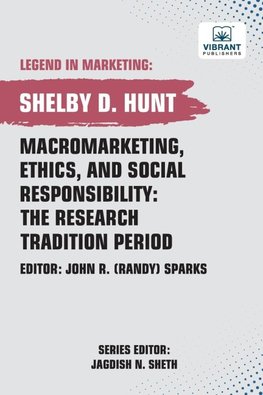 Macromarketing, Ethics, and Social Responsibility