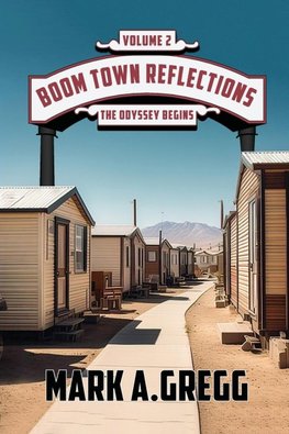 The Odyssey Begins (Boom Town Reflections Volume 2))