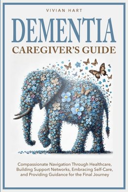 Dementia Caregiver's Guide