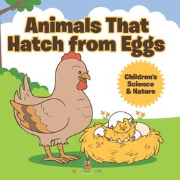 Animals That Hatch from Eggs | Children's Science & Nature