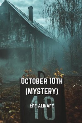 October 10th (MYSTERY)