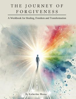 The Journey of Forgiveness